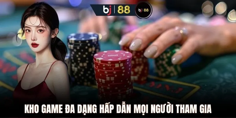 Kho game đa dạng hấp dẫn mọi người tham gia